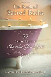 Book of Sacred Baths by Paulette Kouffman Sherman Book of Sacred Baths by Paulette Kouffman Sherman
