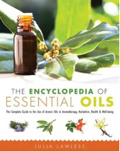 Encyclopedia of Essential Oil by Julia Lawless                                                                         
