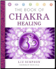 Book of Chakra Healing by Liz Simpson                                                                                   