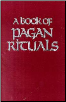 Book of Pagan Rituals by Herman Slater                                                                                  