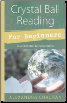 Crystal Ball Reading for Beginners by Alexandra Chauran                                                                 