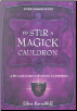 To Stir A Magick Cauldron  by Silver Ravenwolf                                                                          