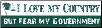 I Love My Country But Fear My Government - Bumper Sticker                                                                 