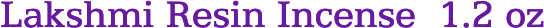 Lakshmi Resin Incense 1.2 oz